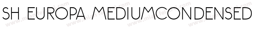 Sh Europa MediumCondensed Regular字体转换